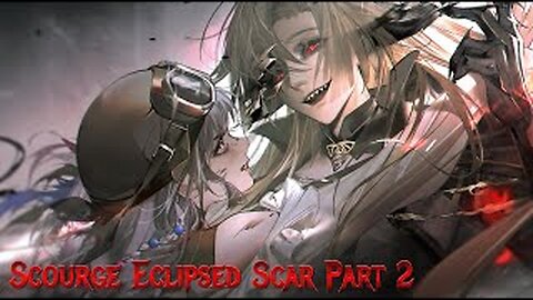 Scourge Eclipsed Scar Part 2 | Path To Nowhere