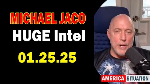 Michael Jaco HUGE Intel 01.25.25: "We Are Rapidly Moving Towards A War! Important Update By Michael Jaco"