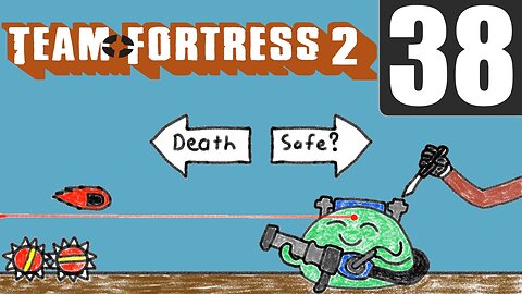 Team Fortress 2: Just gonna do what I feel like