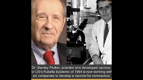 Shocking Dr Plotkin The Godfather of Vaccines revealed and admits experimenting on people