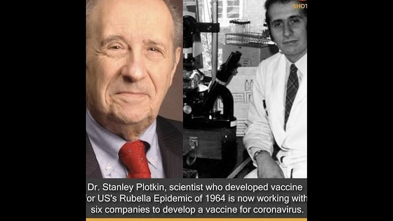 Shocking Dr Plotkin The Godfather of Vaccines revealed and admits experimenting on people