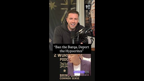 “Ban the Burqa, Deport the Hypocrites”