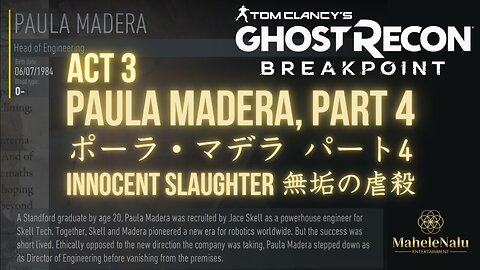 Breakpoint: Paula Madera, Part 4 ブレイクポイント: ポーラ・マデラ パート4