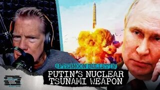 Putin Reveals ‘Nuclear Tsunami’ Doomsday Weapon & Israel Renews Ceasefire