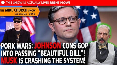 🚨 Pork Wars! GOP Falls for Johnson’s “Beautiful Bill”! Musk Crashes the System!