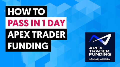 How To Pass Apex Trader Funding In One Day