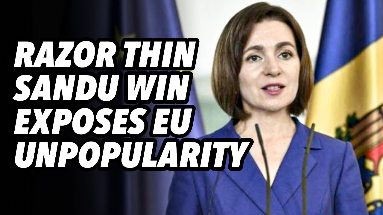 Moldova RAZOR THIN Sandu win exposes EU unpopularity