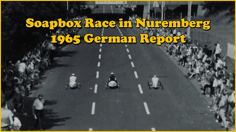 Soapbox Race in Nuremberg - 1965 German Report
