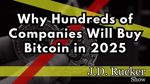 Why Hundreds of Companies Will Buy Bitcoin in 2025