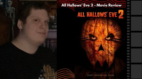 All Hallows’ Eve 2 - Movie Review