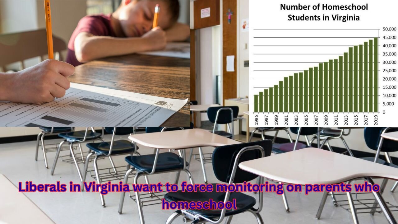 Virginia liberals are trying to force regulations onto homeschooling parents