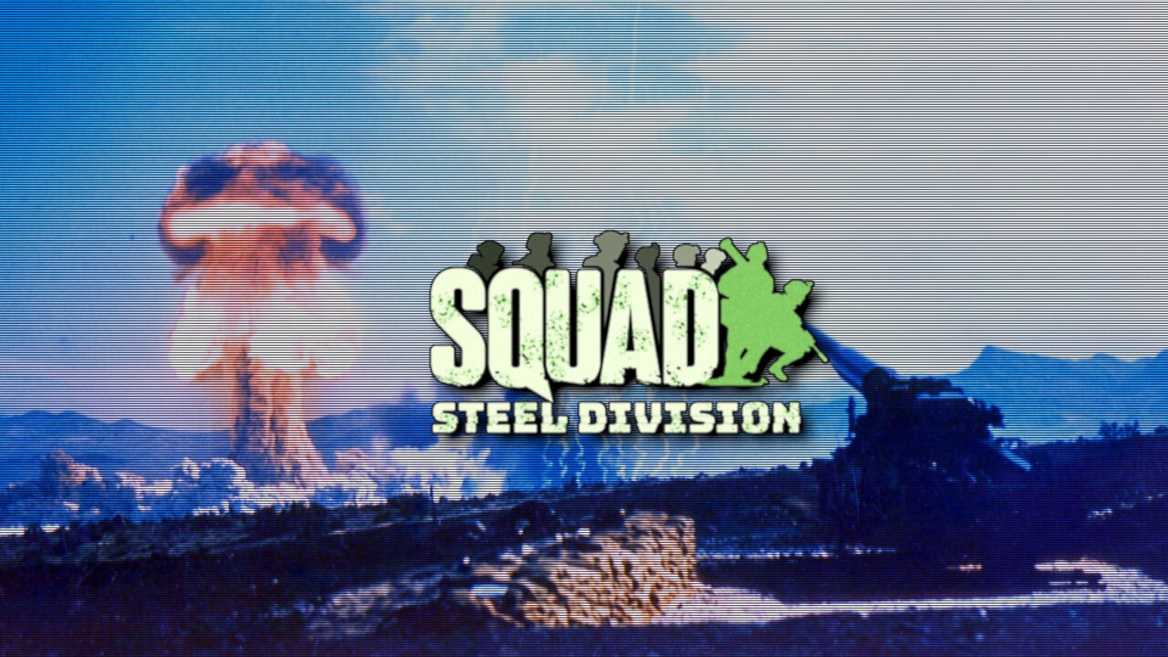 Squad [The Tactical Nuke]