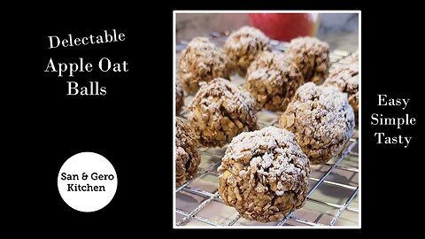 Delectable Apple Oat Balls Recipe