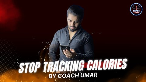 Stop Tracking Calories All The Time