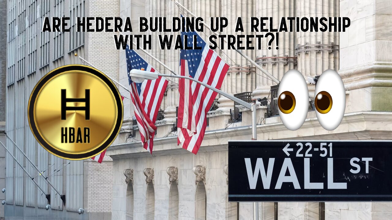 Are Hedera Building Up A Relationship With Wall Street?!