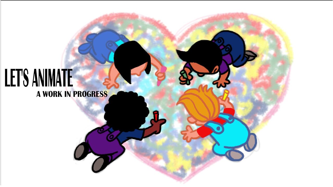 LET'S ANIMATE a work in progress