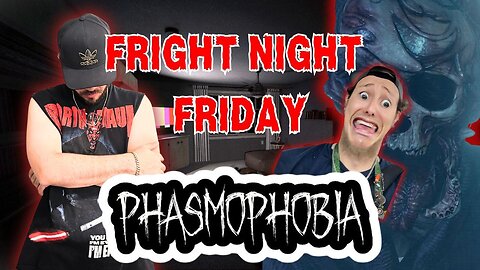 💀FRIGHT NIGHT FRIDAY PHASMOPHOBIA Ft. @CoachAoki 💀