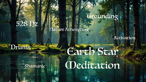 Earth Star Meditation + 528 Hz