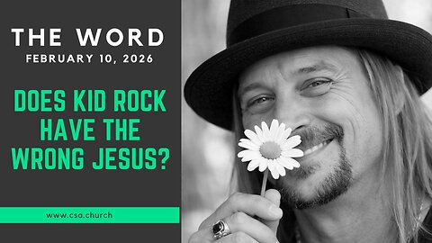 Does Kid Rock Have The Wrong Jesus?