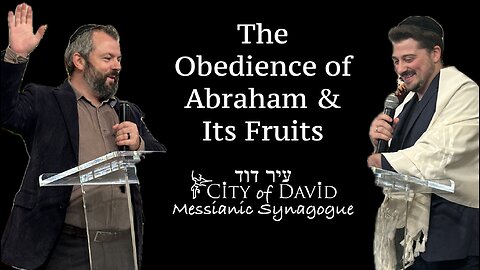 The Obedience of Abraham & It's Fruits