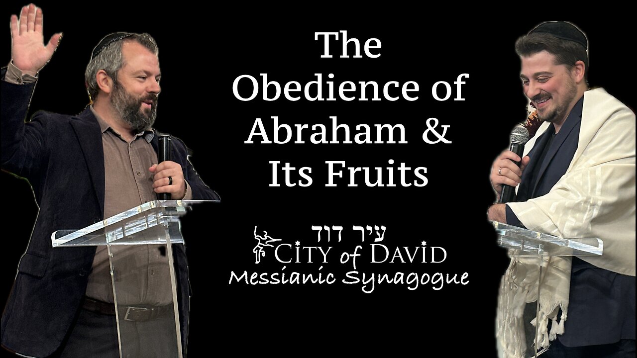 The Obedience of Abraham & It's Fruits