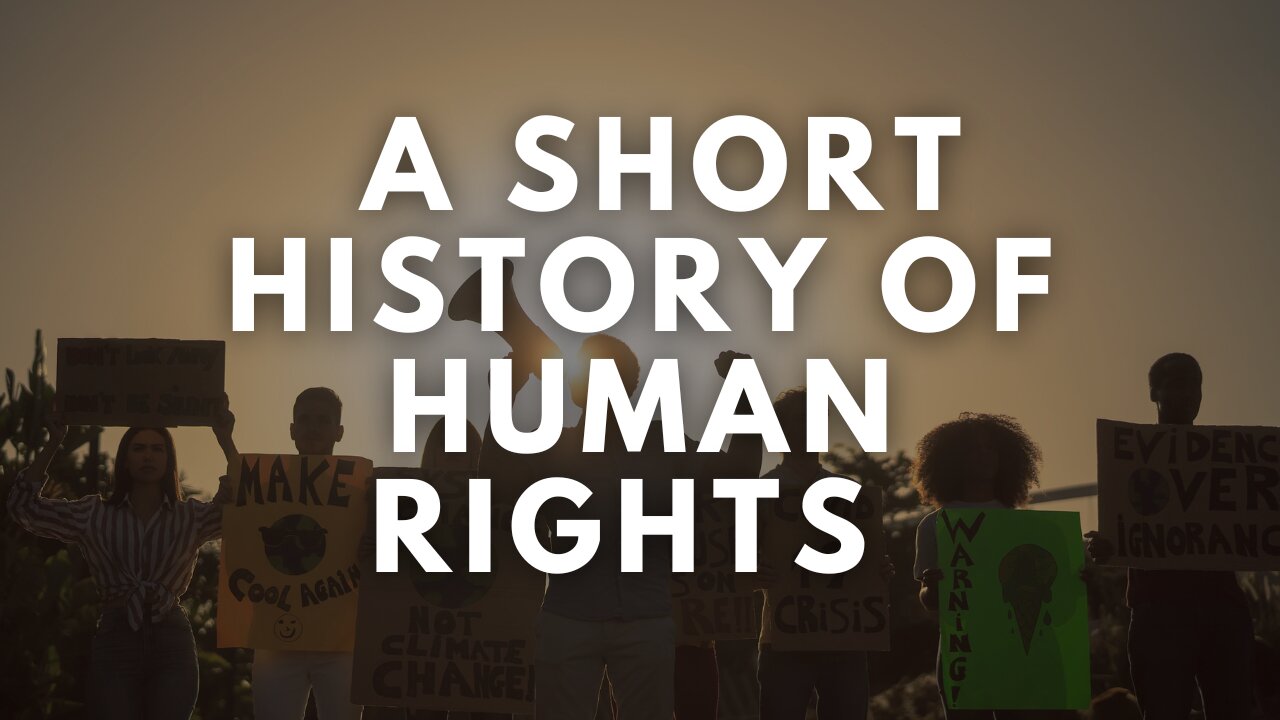 A Short History Of Human Rights