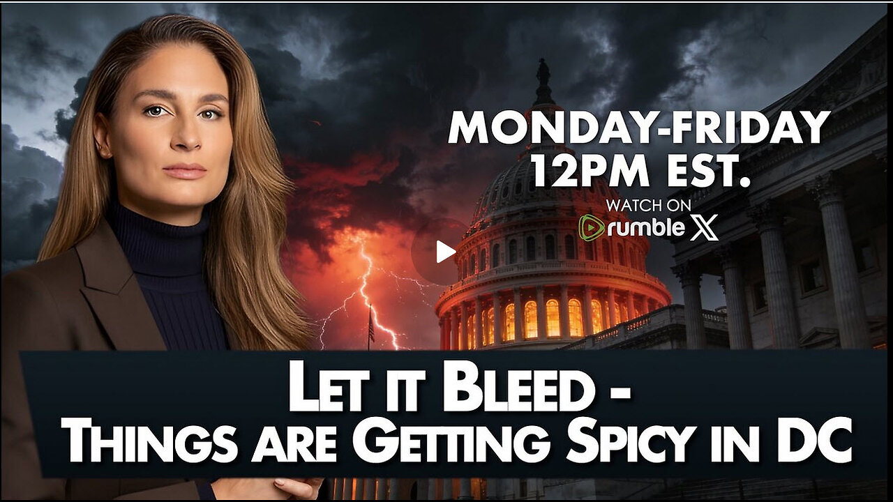 MEL K - Let it Bleed-Things are Getting Spicy in DC 12-5-25