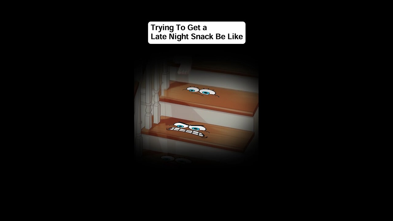 Trying To Get a Late Night Snack Be Like