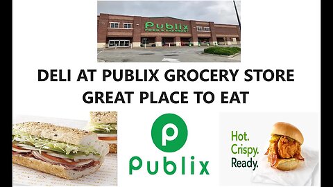 LUNCH! DELI AT PUBLIX GROCERY STORE. GREAT PLACE TO EAT!