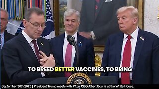 MAHA Teams Up With Pfizer | Pfizer Will Receive $70 Billion from U.S. Tax Payers + "(Pfizer CEO Albert Bourla) He did a fantastic job with Covid” - President Trump + Trump Announces Pfizer Deal to Lower Drug Prices
