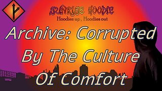 Sunrise Hoodie Archive: Corrupted By The Culture Of Comfort
