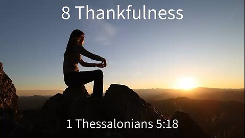8 Thankfulness.