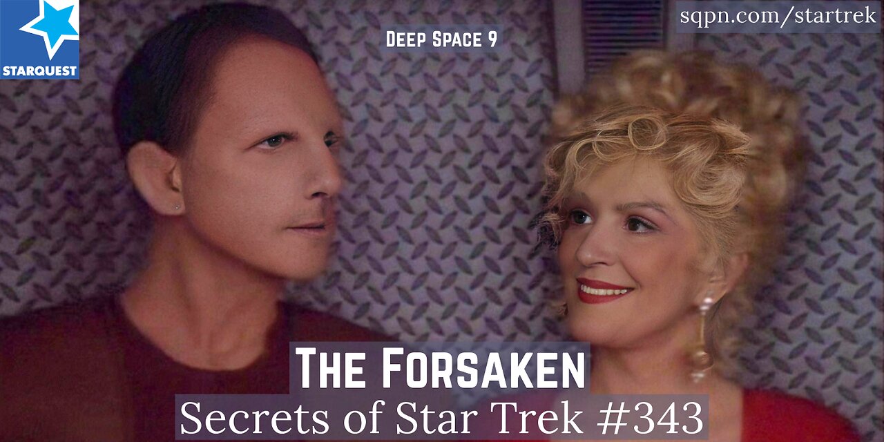 The Forsaken (Deep Space 9) - The Secrets of Star Trek