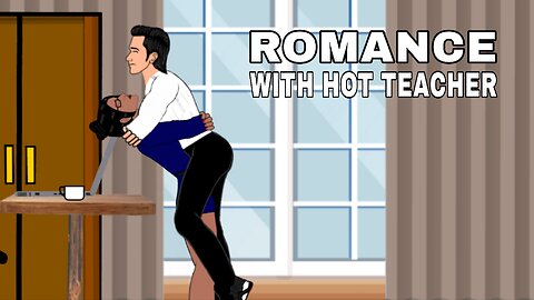 Romance With Hot Teacher || Lift And Carry Romance