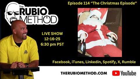 The Rubio Method BIG CHRISTMAS – Episode 114