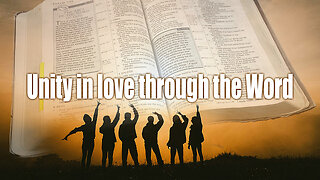 Unity in love through the Word