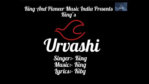 King | Urvashi | King | Pioneeer Music India | Bollywood Latest Trending Song