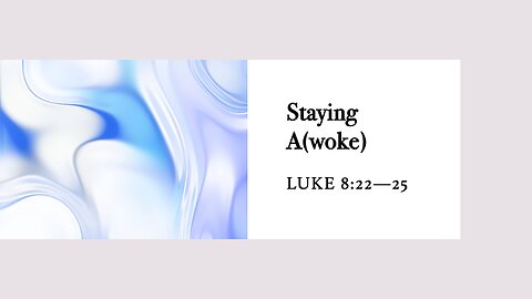 Staying A(woke) - Sunday Service - 1/19/2025