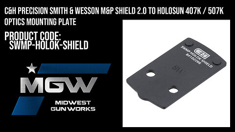 C&H Precision Smith & Wesson M&P Shield 2.0 to Holosun 407K / 507K Optics Plate - SWMP-HOLOK-SHIELD