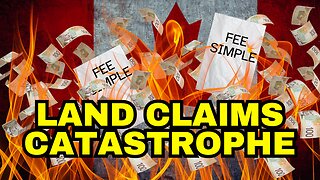 Canada's Looming Land Claim Catastrophe