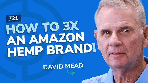 How to 3X an Amazon Hemp Brand! | SSP Episode 721