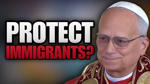 Pope Leo Says Something BASED on Immigration?!?