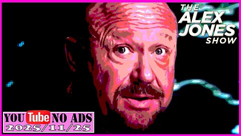 ALEX JONES (NO ADS) 2025/11/25 FULL SHOW