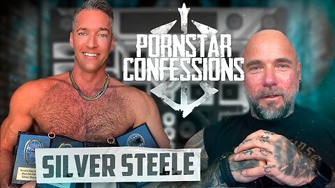 Porn Star Confessions - Silver Steele (Episode 18)