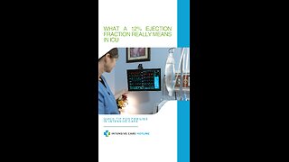 What a 12% Ejection Fraction Really Means in ICU