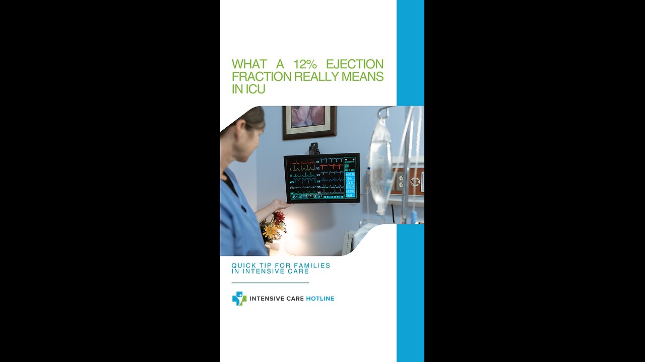 What a 12% Ejection Fraction Really Means in ICU