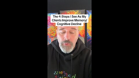 4 Steps I See With My Clients As We Reverse Memory Loss/Cognitive Decline