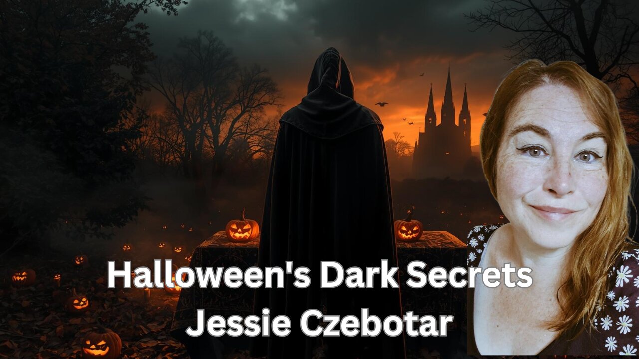 Unveiling Halloween's Dark Secrets, Ritual Energy & Spiritual Warfare┃Jessie Czebotar