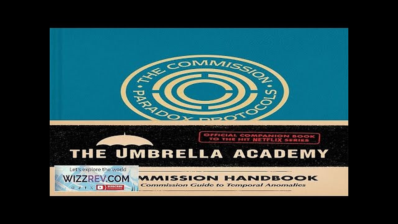 The Umbrella Academy: The Commission Handbook: A Complete Commission Guide To Temporal Review