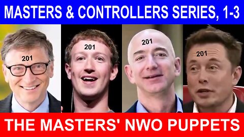 MASTERS & CONTROLLERS Series, Parts 1-3: Masters' Agenda, NWO Puppets & EMPCOE (Rapid N Pole Shift?)